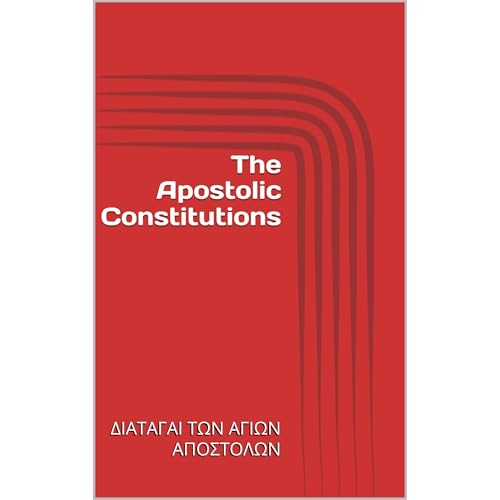 The Apostolic Constitutions