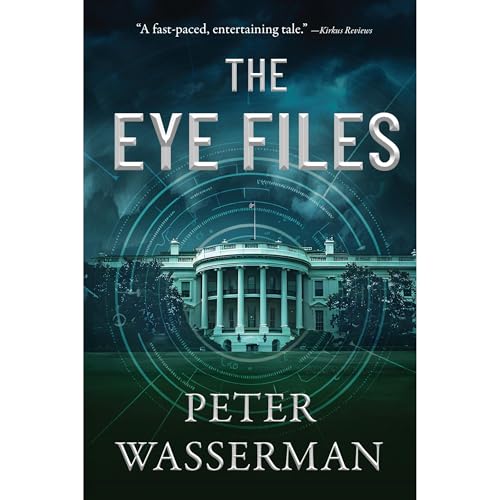 The Eye Files by Peter Wasserman