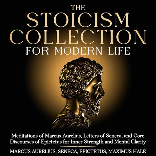 The Stoicism Collection for Modern Life by Marcus aurelius