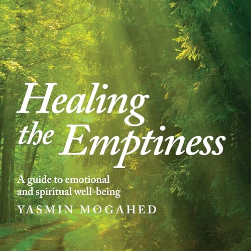 Healing the Emptiness by Yasmin Mogahed