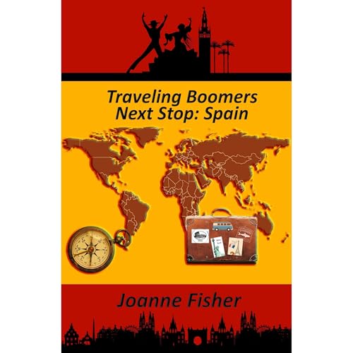 Traveling Boomers - Third Stop Spain & Canary Islands