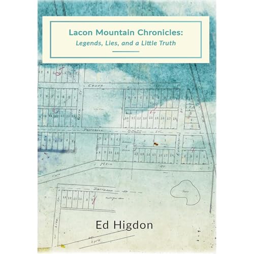 Lacon Mountain Chronicles by Ed Higdon
