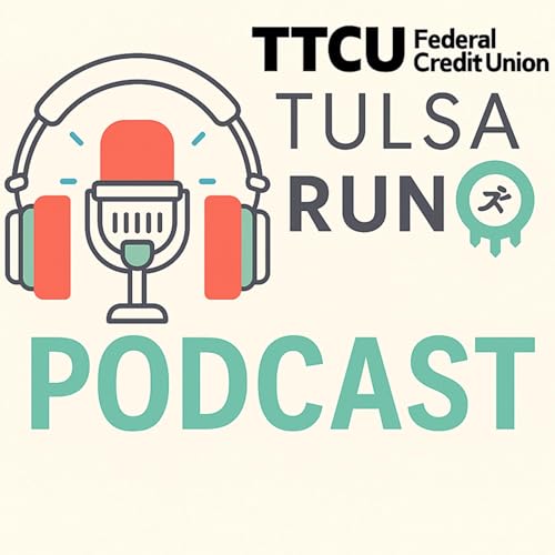 Tulsa Run Podcast by Route 66 Marathon