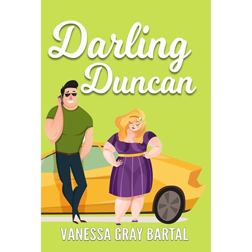 Darling Duncan by Vanessa Gray Bartal