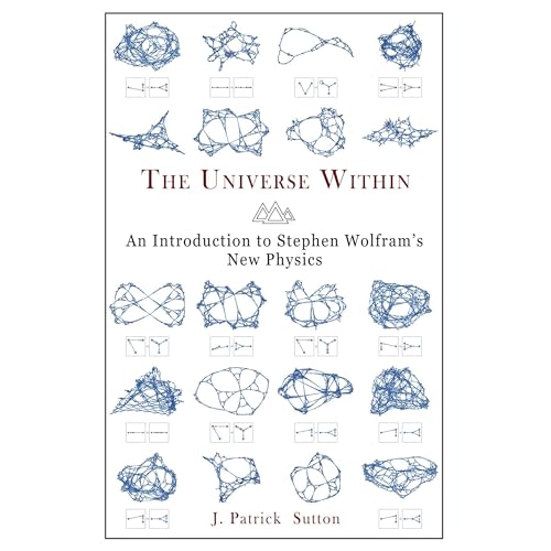 The Universe Within by J. Patrick Sutton