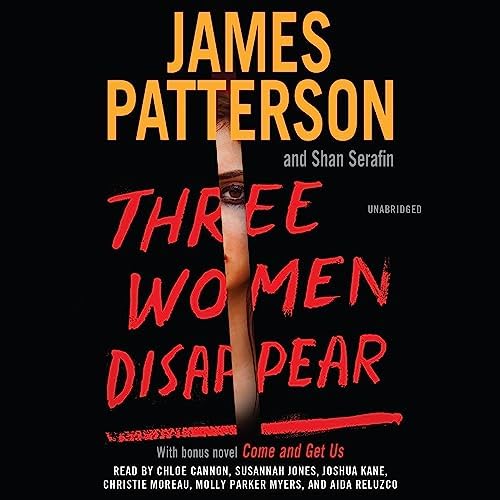 Three Women Disappear Audiobook by James Patterson by Unknown