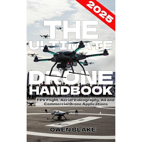 The Ultimate Drone Handbook by Owen Blake