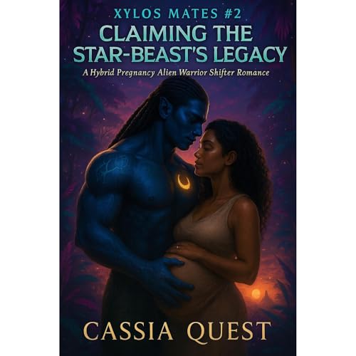 Xylos Mates #2: Claiming the Star-Beast's Legacy