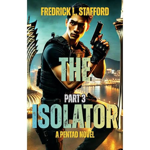 THE ISOLATOR - PART 3