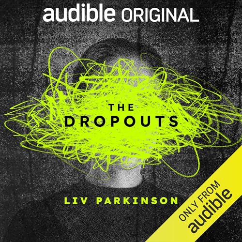 The Dropouts by Liv Parkinson