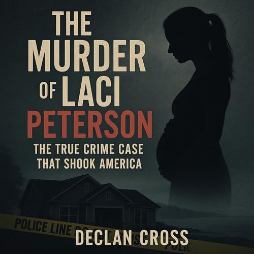 The Murder of Laci Peterson