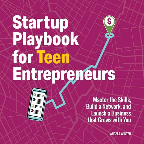 Startup Playbook for Teen Entrepreneurs