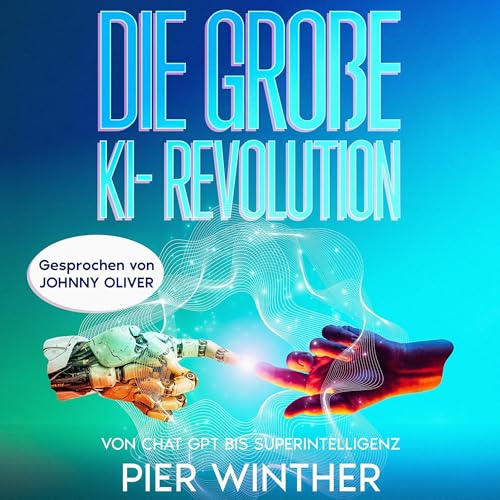 Die große KI- Revolution by Pier Winther