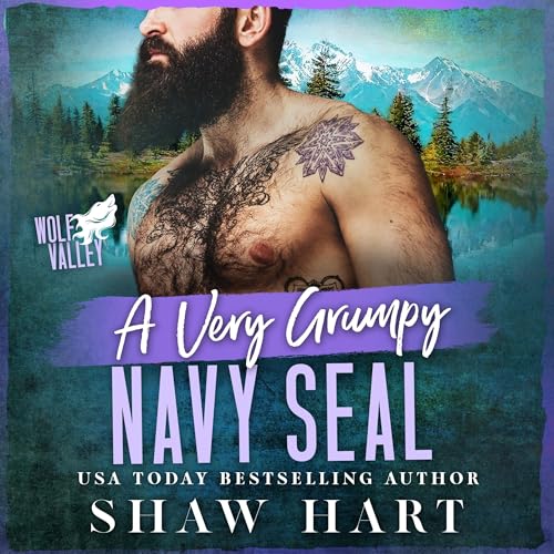 A Very Grumpy Navy SEAL by Shaw Hart