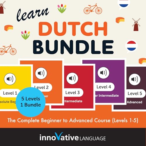 Learn Dutch Bundle: The Complete Beginner to Advanced Course (Levels 1-5)