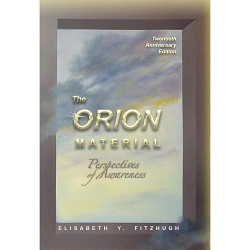 The Orion Material – Perspectives of Awareness, 20th Anniversary Edition