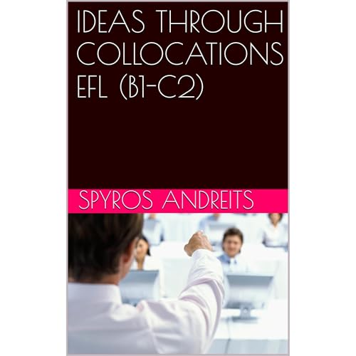 IDEAS THROUGH COLLOCATIONS EFL (B1-C2)