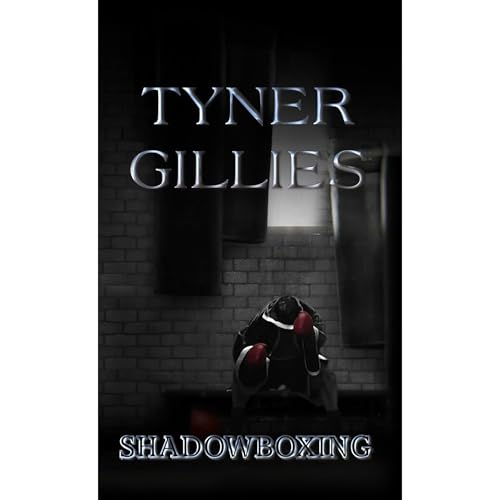 Shadowboxing by Tyner Gillies
