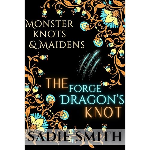 The Forge Dragon’s Knot by Sadie Smith