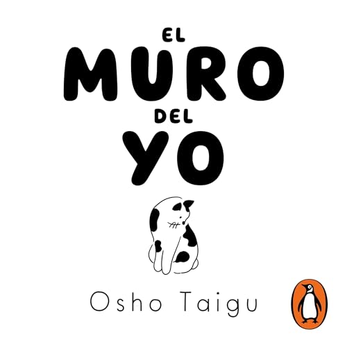 El muro del yo by Osho Taigu