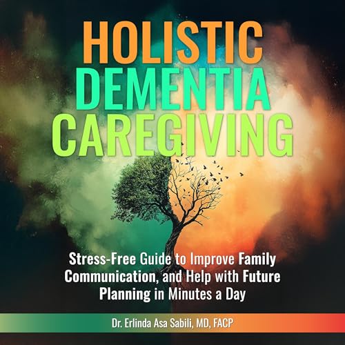 Holistic Dementia Caregiving