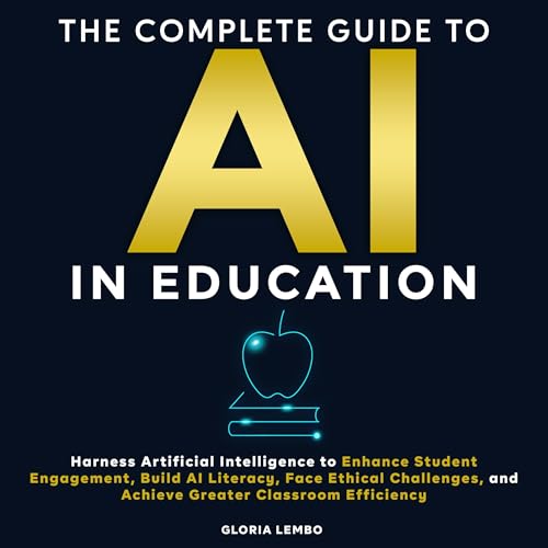 The Complete Guide to AI in Education