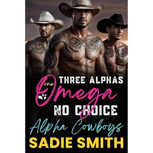 Three Alphas, One Omega, No Choice