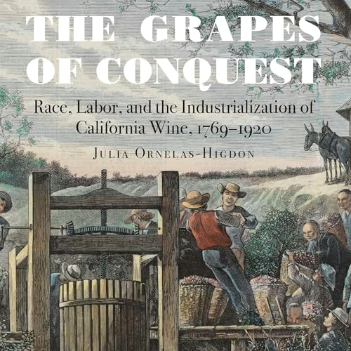The Grapes of Conquest