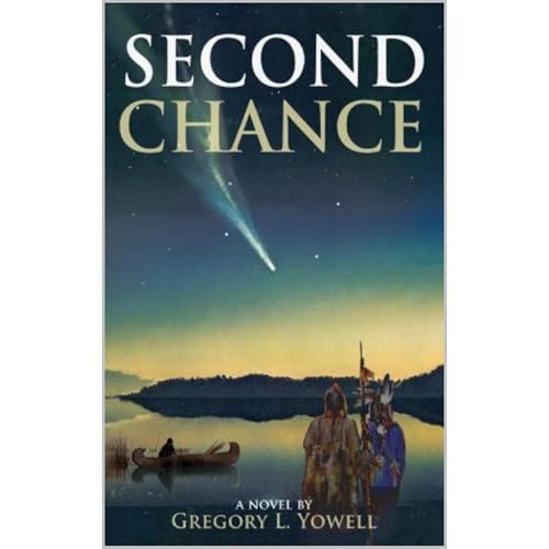 Second Chance by Gregory L. Yowell