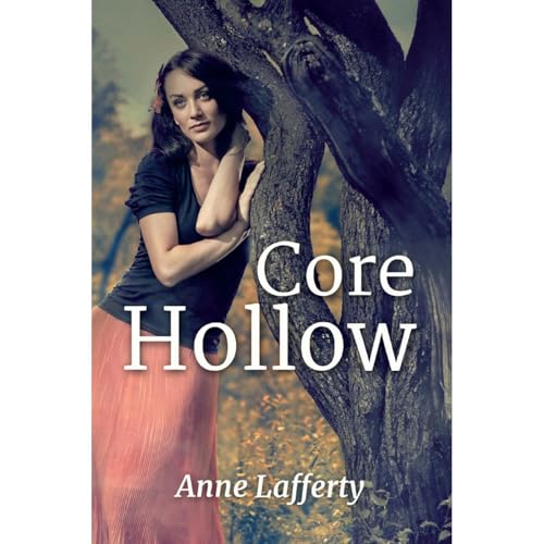 Core Hollow by Anne Lafferty