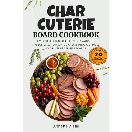 Charcuterie Board Cookbook