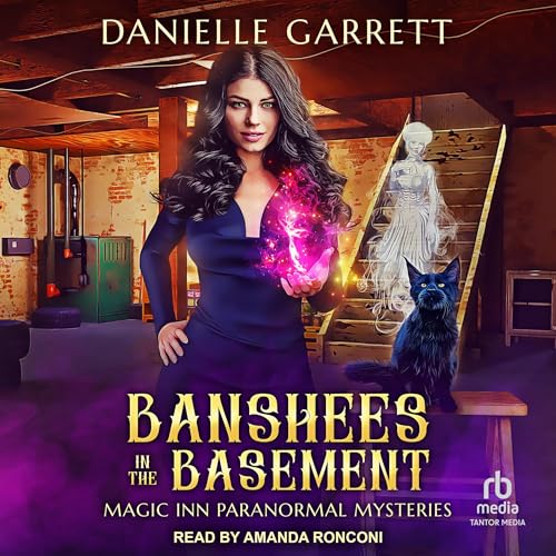 Banshees in the Basement by Danielle Garrett
