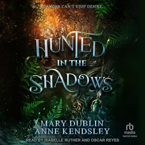 Hunted in the Shadows