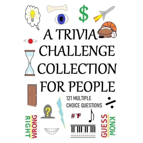 A TRIVIA CHALLENGE COLLECTION FOR PEOPLE by Shawn Robinson