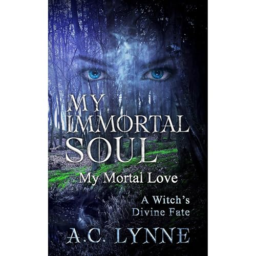 My Immortal Soul & Mortal Love