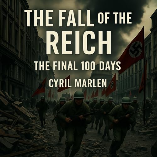 The Fall of the Reich