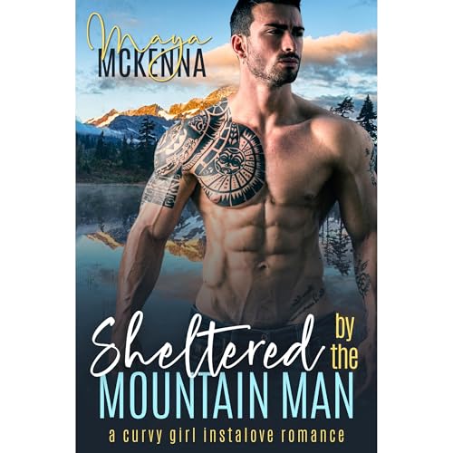 Sheltered By The Mountain Man