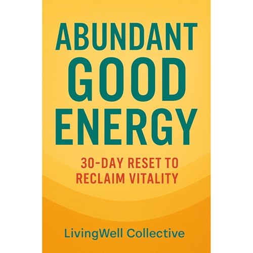 Abundant Energy by LivingWell Collective