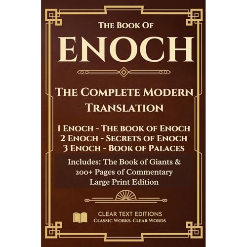 Enoch: The Complete Modern Translation: 1 Enoch, 2 Enoch, 3 Enoch, Book of Giants