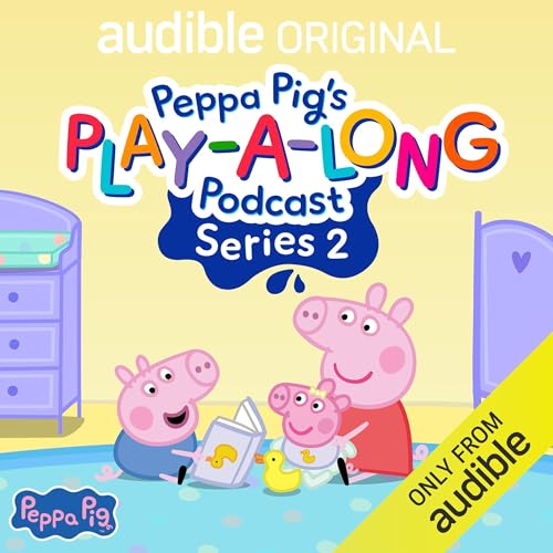 Peppa Pig's Play-a-long Podcast (Series 2)