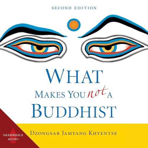 What Makes You Not a Buddhist