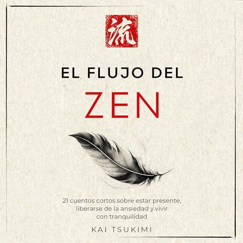 El flujo del zen by Kai Tsukimi