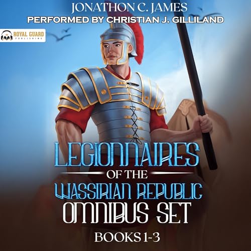 Legionnaires of the Wassirian Republic Omnibus Set: Books 1-3