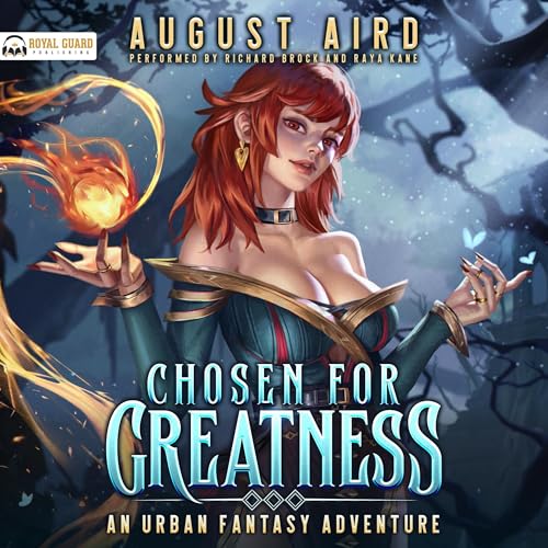 Chosen for Greatness: An Urban Fantasy Adventure
