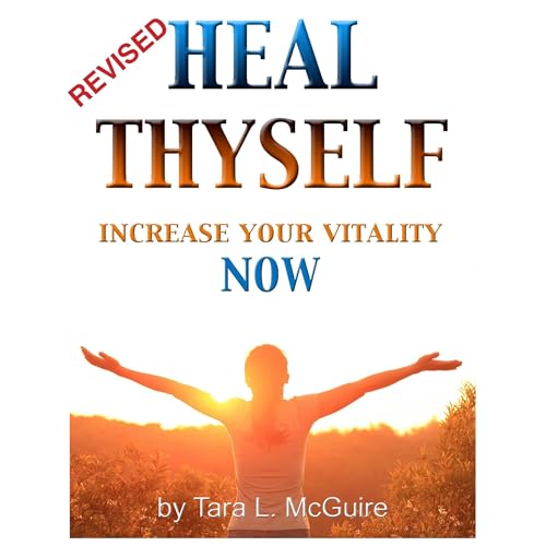 Heal Thyself by Tara L McGuire