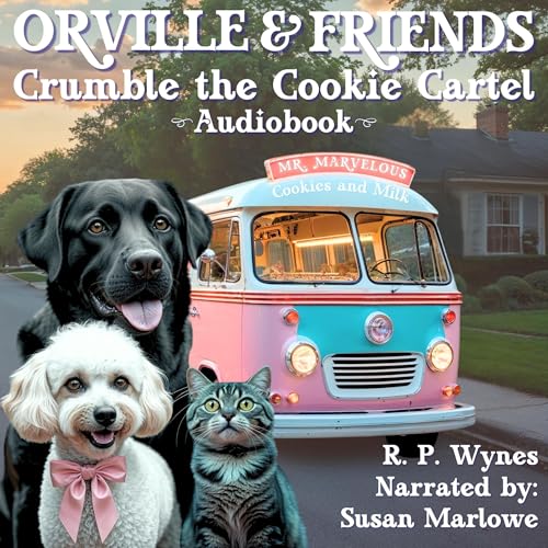 Orville & Friends Crumble the Cookie Cartel