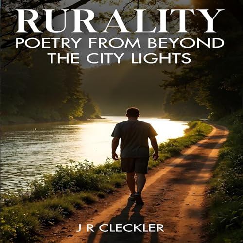 Rurality by J. R. Cleckler