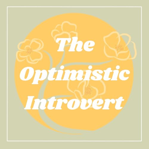 The Optimistic Introvert by Melena