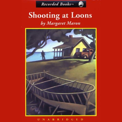 Shooting at Loons Audiobook by Margaret Maron