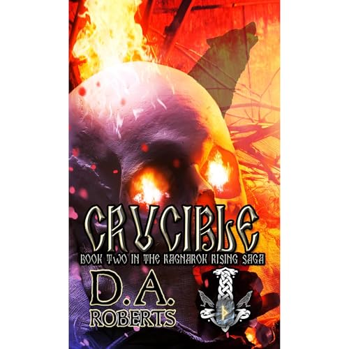 Crucible by D.A. Roberts